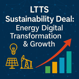 LTTS Sustainability Deal Spurs Energy Digital Transformation & Long-Term Growth
